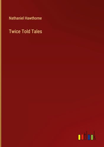 Twice Told Tales von Outlook Verlag